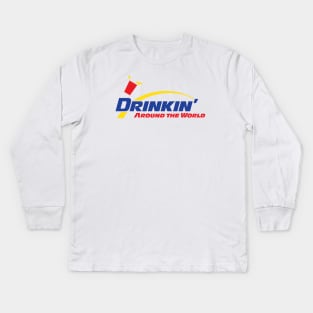 Drinkin' Around the World Kids Long Sleeve T-Shirt